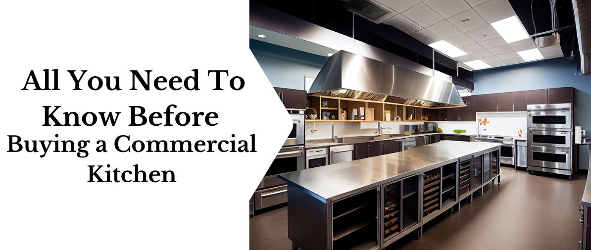 All you need to know before buying a commercial kitchen