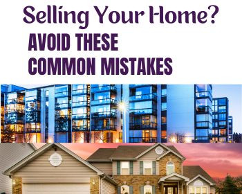 Avoid these common mistakes before selling home