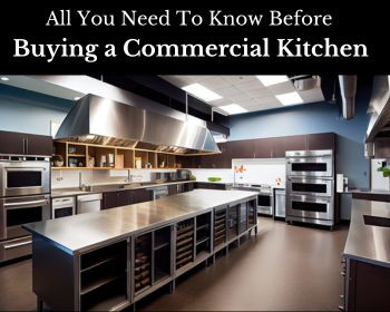 All you need to know before buying a commercial kitchen